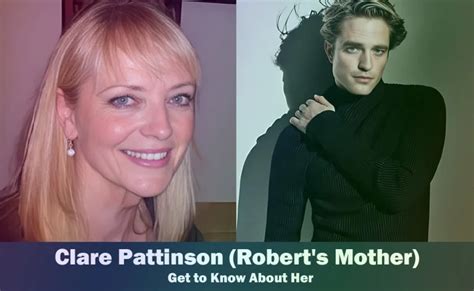 Robert Pattinsons Supportive Mother: Who is Clare。